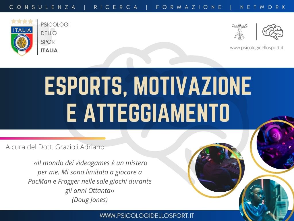 esports motivazione e atteggiamento www.psicologidellosport.it def